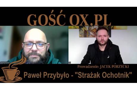 Gość OX.PL - Paweł Przybyło